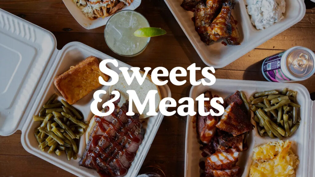 Sweets and Meats